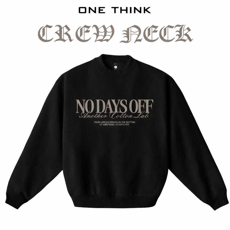 NO DAYS OFF-CREWNECK